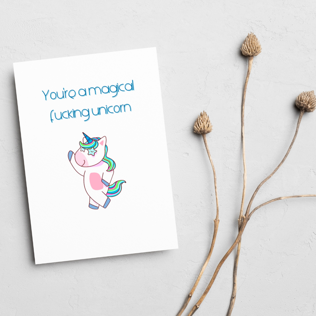You're a magical unicorn greeting card