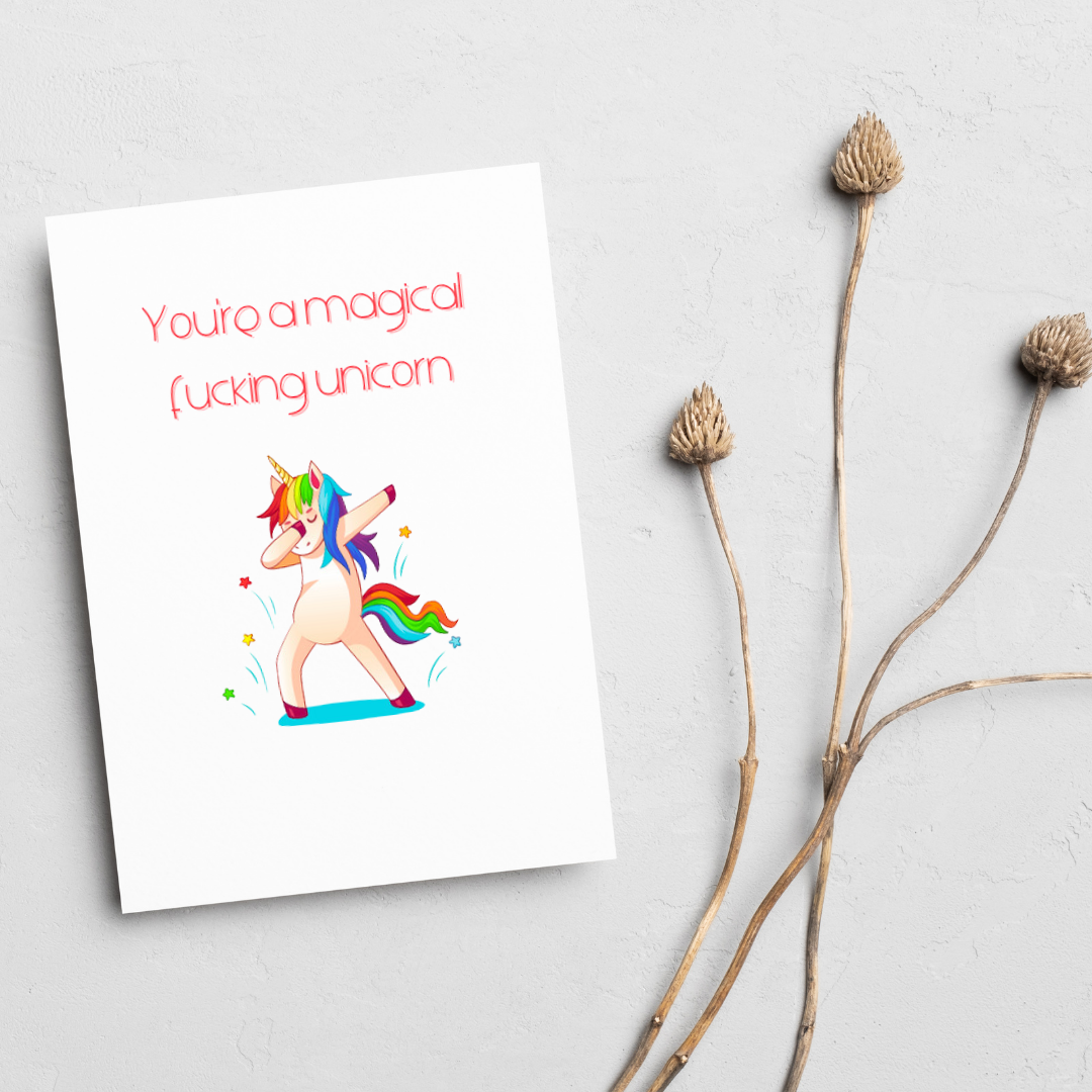 You're a magical unicorn greeting card