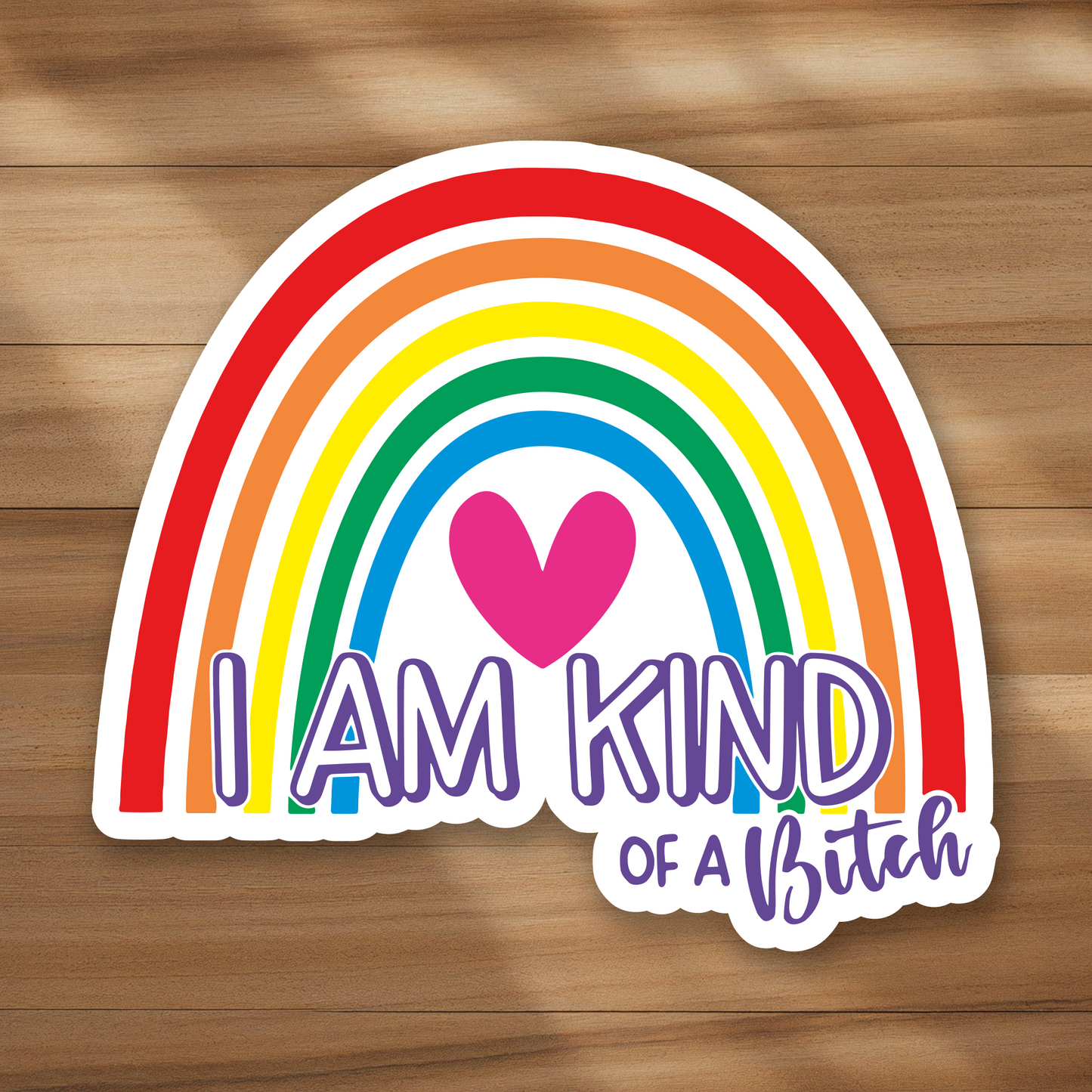Mini Size - I am kind of a bitch