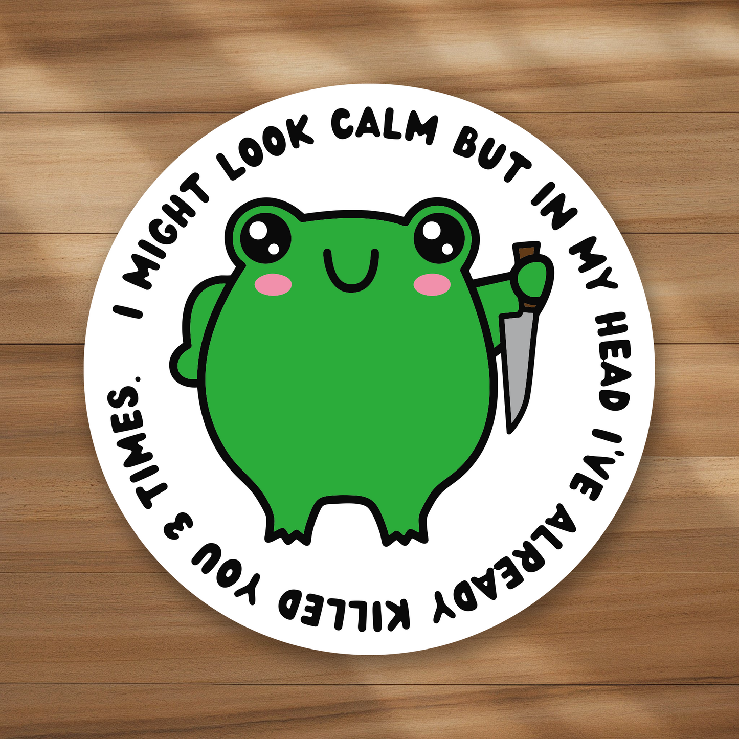 Mini Size - I might look calm