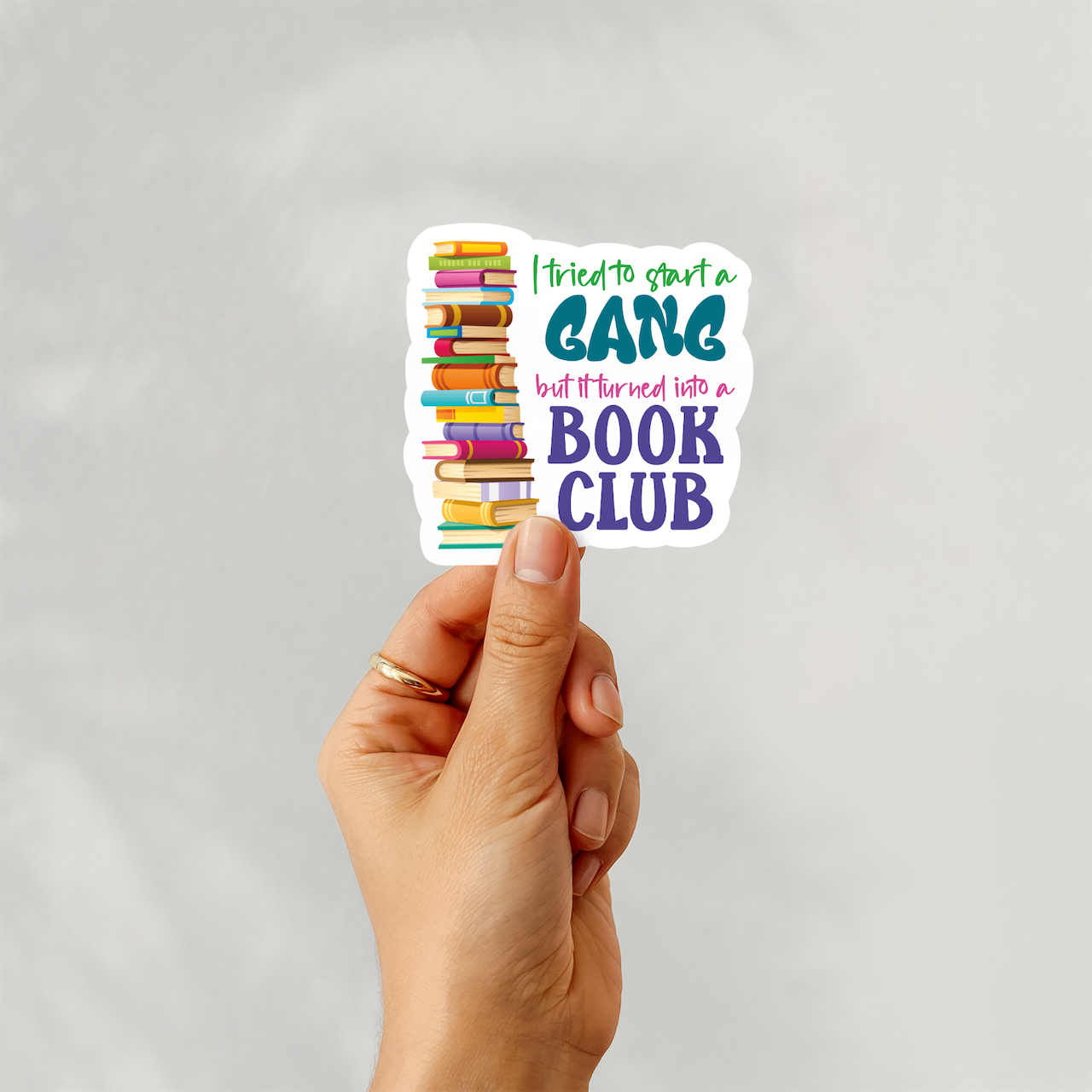 I tried to start a gang, but it turned into a book club