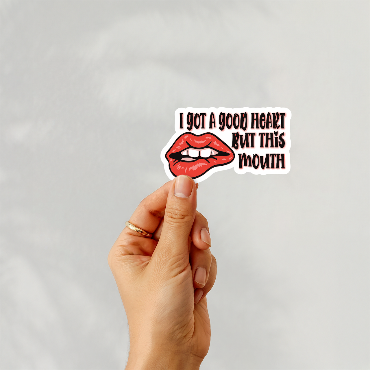 But that Mouth