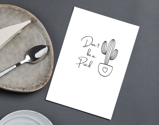 Don't be a prick Cactus greeting card for any occasion