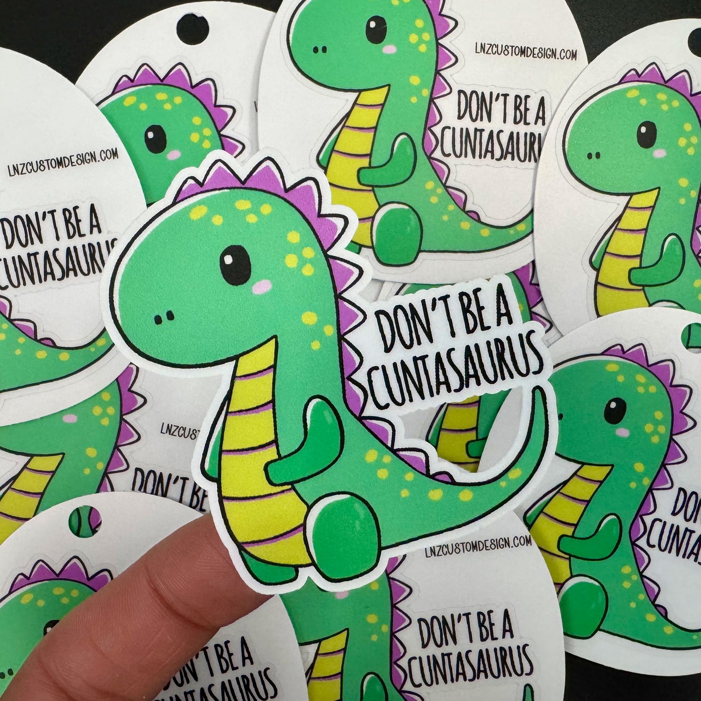 Don't Be A Cuntasaurus Sticker