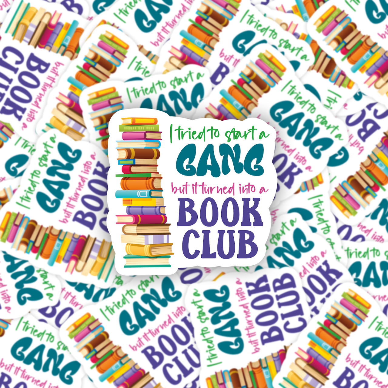 Mini Size - I tried to start a gang, but it turned into a book club